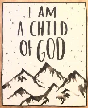 Premade I am a Child of God